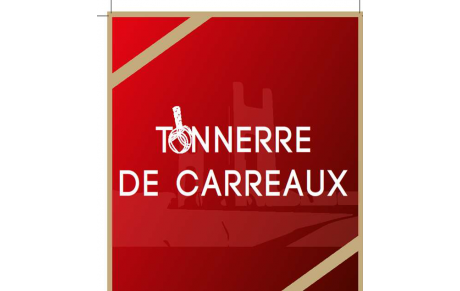 Tonnerre de carreaux les 2, 3 et 4 décembre 2022 : rappel pour les inscriptions